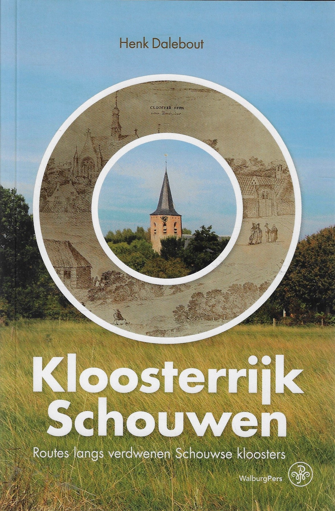 Omslag van Kloosterrijk Schouwen / Routes langs verdwenen Schouwse kloosters, tweedehands boek bij Boekhandel Bloks