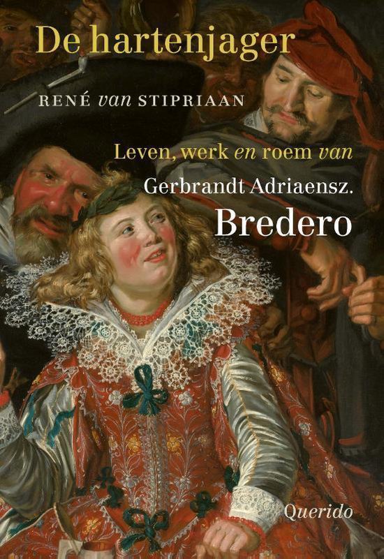 Omslag van De hartenjager / leven, werk en roem van Gerbrandt Adriaensz. Bredero, tweedehands boek bij Boekhandel Bloks