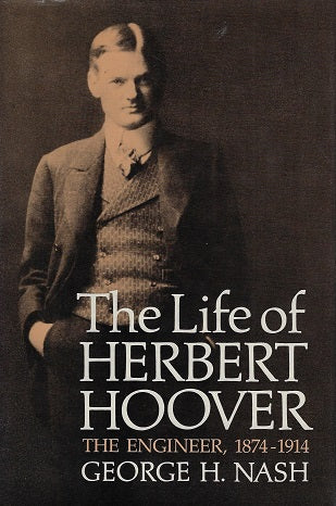 Omslag van Nash: The Life Of Herbert Hoover - The Humanitarian 1914-1917 door George H. Nash, tweedehands boek bij Boekhandel Bloks