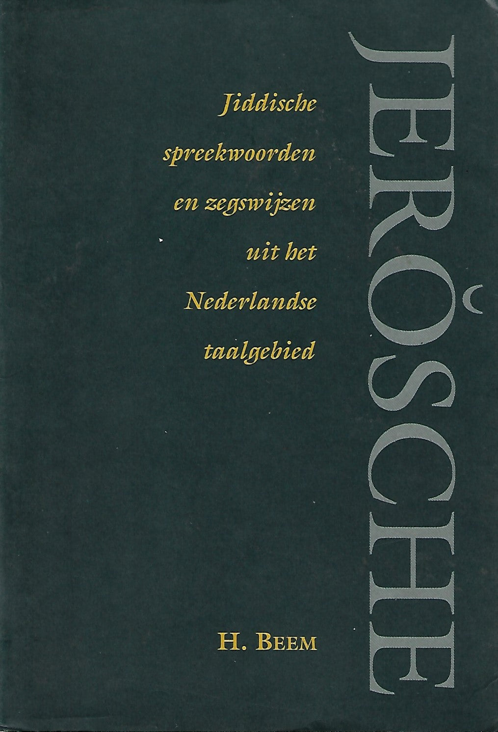 Omslag van Jerosche, tweedehands boek bij Boekhandel Bloks