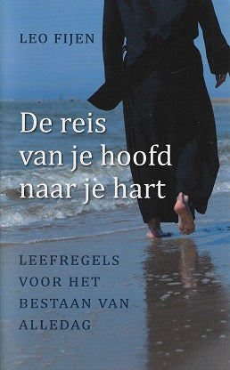 Omslag van De reis van je hoofd naar je hart / Leefregels voor het bestaan van alledag, tweedehands boek bij Boekhandel Bloks