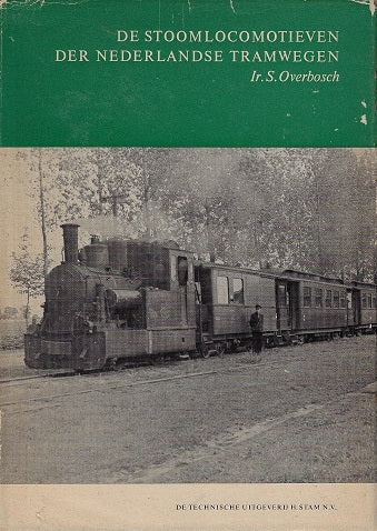Omslag van De stoomlocomotieven der Nederlandse tramwegen, tweedehands boek bij Boekhandel Bloks