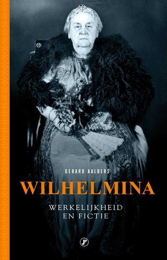 Omslag van Wilhelmina / Mythe,fictie en werkelijkheid, tweedehands boek bij Boekhandel Bloks