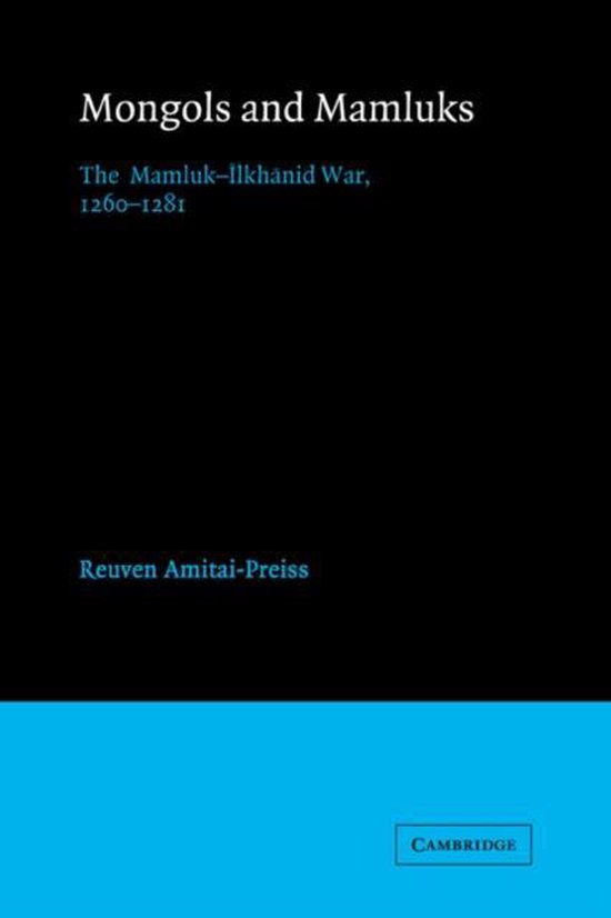 Omslag van Mongols and Mamluks / The Mamluk-Ilkhanid War, 1260-1281 door Reuven (Hebrew University of Jerusalem), tweedehands boek bij Boekhandel Bloks