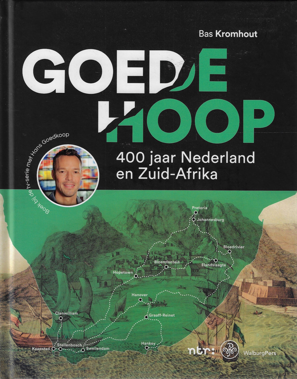 Omslag van Goede hoop / 400 jaar Nederland en Zuid-Afrika, tweedehands boek bij Boekhandel Bloks