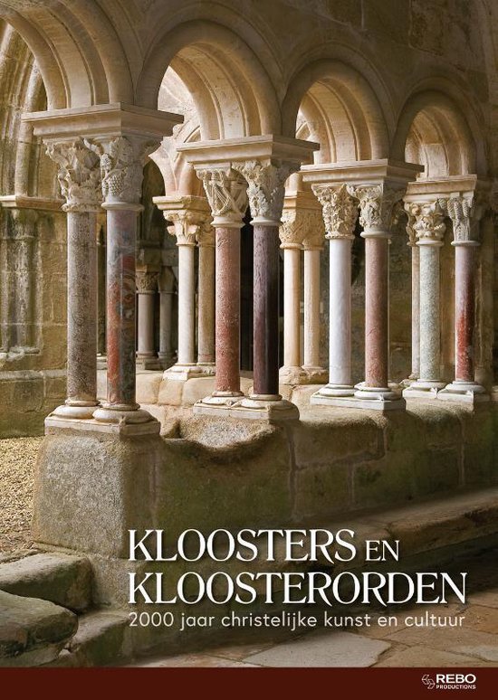 Omslag van Kloosters en kloosterorden / 2000 jaar christelijke kunst en cultuur, tweedehands boek bij Boekhandel Bloks