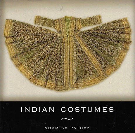 Omslag van Indian Costumes door Anamika Pathak, tweedehands boek bij Boekhandel Bloks