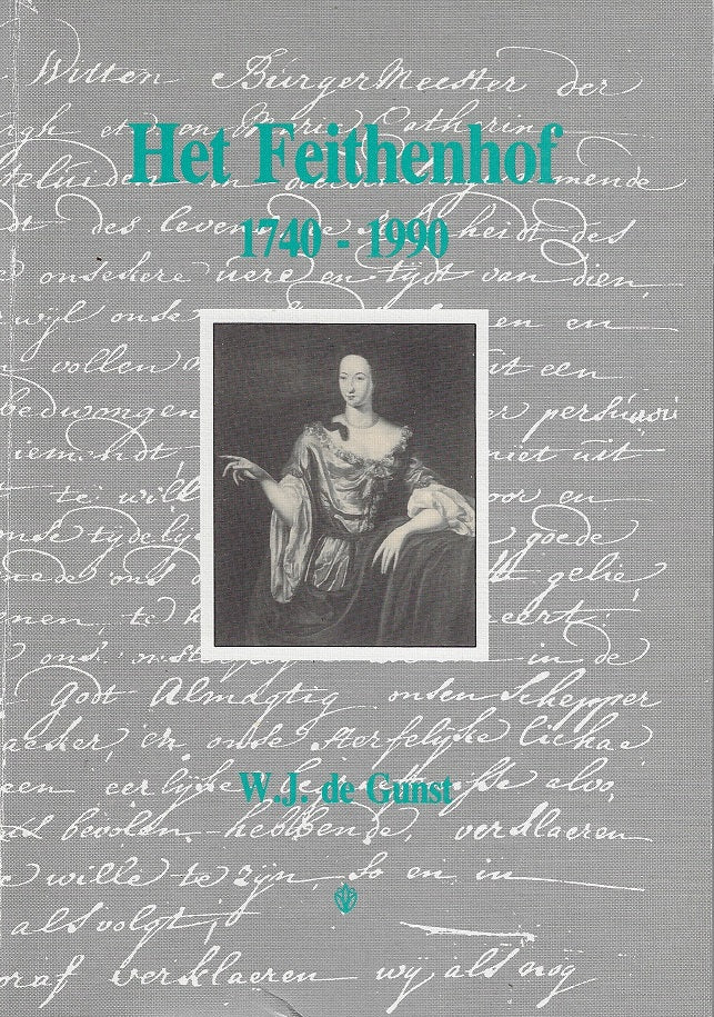Omslag van Het Feithenhof 1740-1990, tweedehands boek bij Boekhandel Bloks