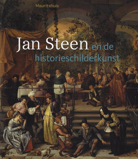 Omslag van Jan Steen en de historieschilderkunst, tweedehands boek bij Boekhandel Bloks