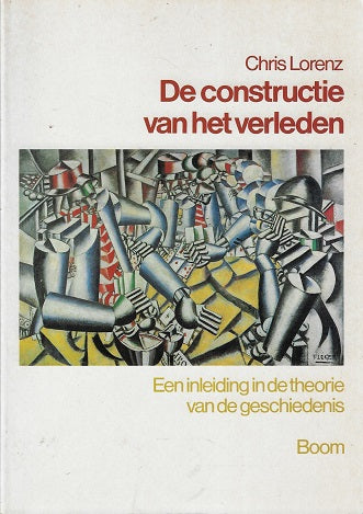 Omslag van De constructie van het verleden / een inleiding in de theorie van de geschiedenis, tweedehands boek bij Boekhandel Bloks