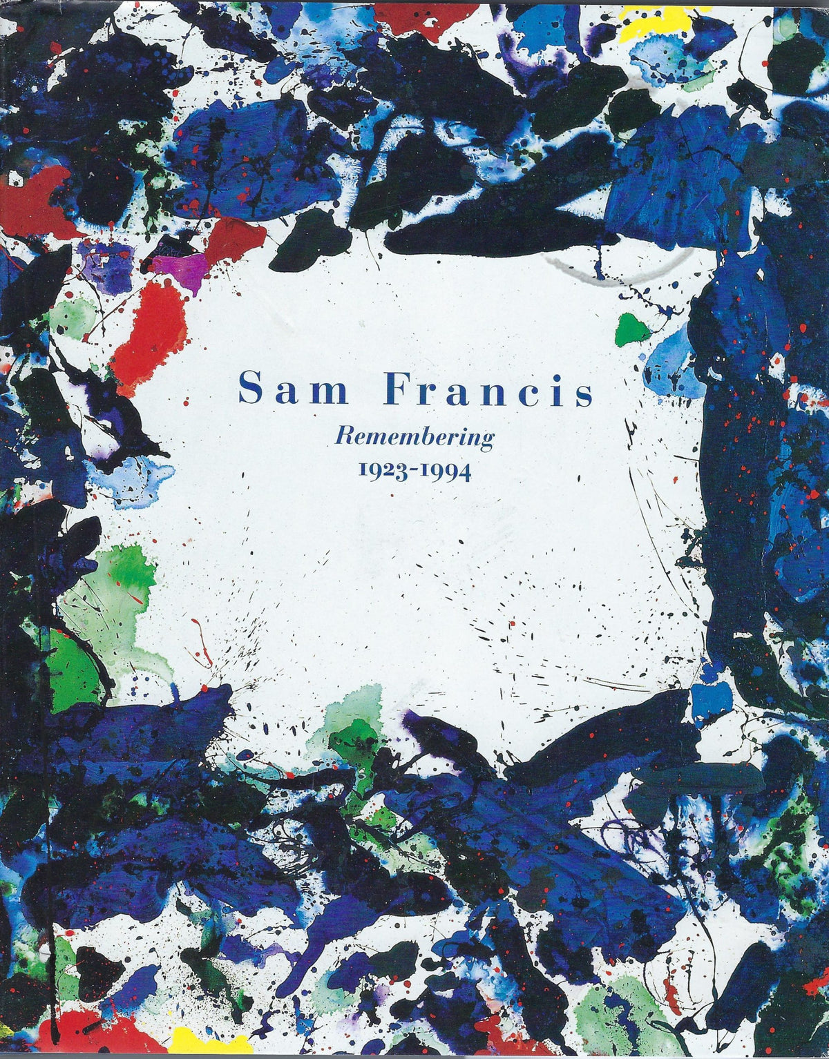 Omslag van Sam Francis remembering 1923-1994, tweedehands boek bij Boekhandel Bloks