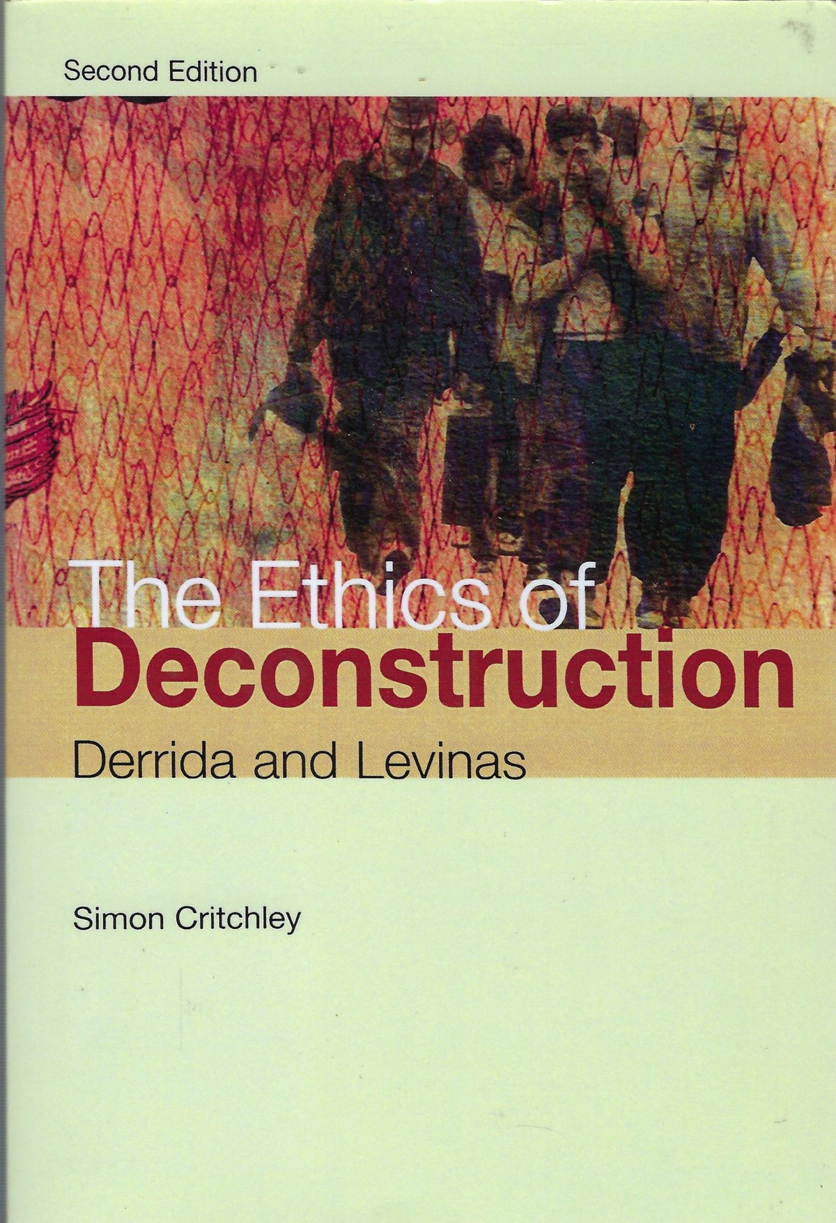 Omslag van The ethics of deconstruction Derrida and Levinas, tweedehands boek bij Boekhandel Bloks