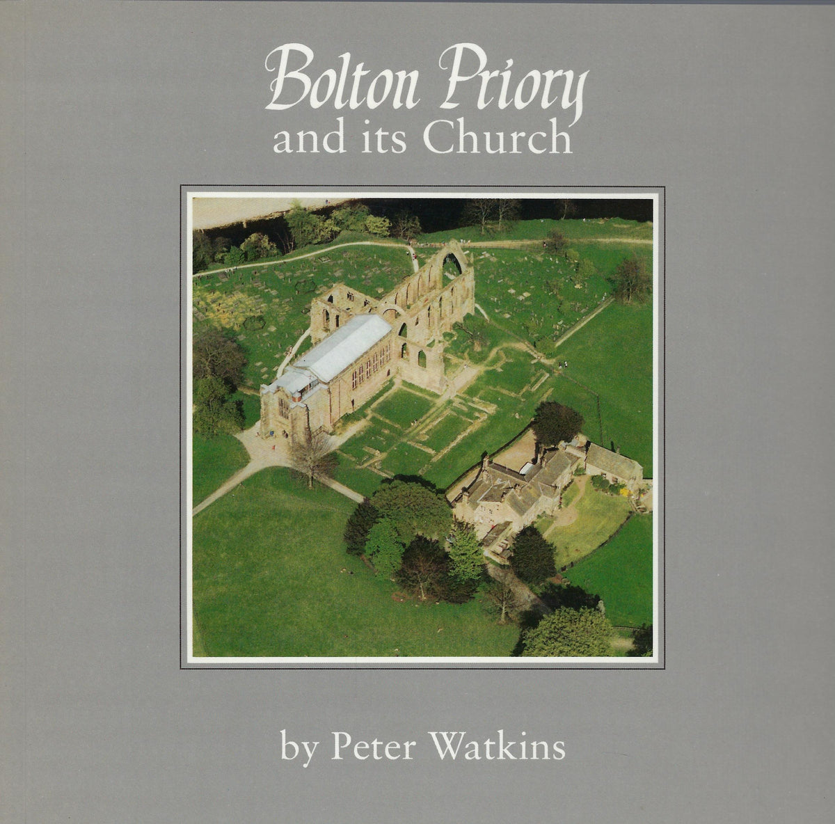 Omslag van Bolton Priory and its Church, tweedehands boek bij Boekhandel Bloks
