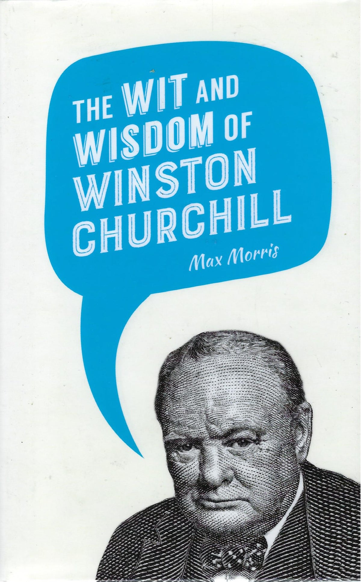 Omslag van Wit and Wisdom of Winston Churchill, tweedehands boek bij Boekhandel Bloks