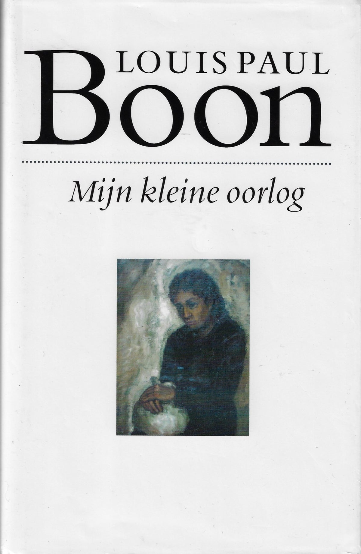Omslag van Mijn kleine oorlog, tweedehands boek bij Boekhandel Bloks