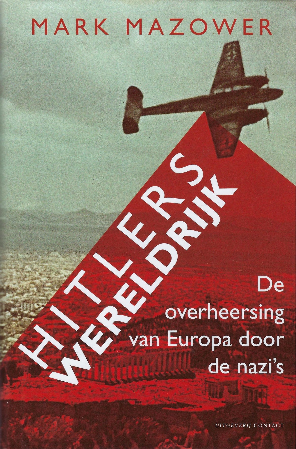 Omslag van Hitlers wereldrijk / de overheersing van Europa door de Nazi's, tweedehands boek bij Boekhandel Bloks