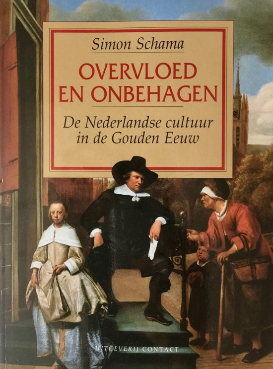 Omslag van Overvloed en onbehagen / de Nederlandse cultuur in de Gouden Eeuw, tweedehands boek bij Boekhandel Bloks