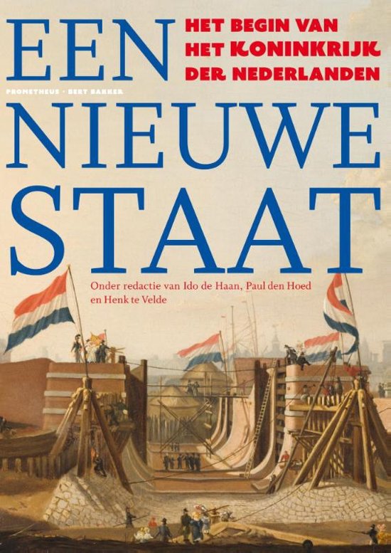Omslag van Een nieuwe staat / het begin van het Koninkrijk der Nederlanden, tweedehands boek bij Boekhandel Bloks