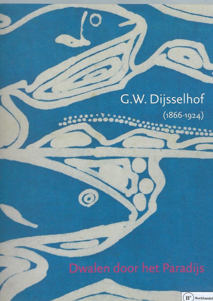 Omslag van Dwalen door het paradijs / leven en werk van G.W. Dijsselhof (1866-1924 ), tweedehands boek bij Boekhandel Bloks