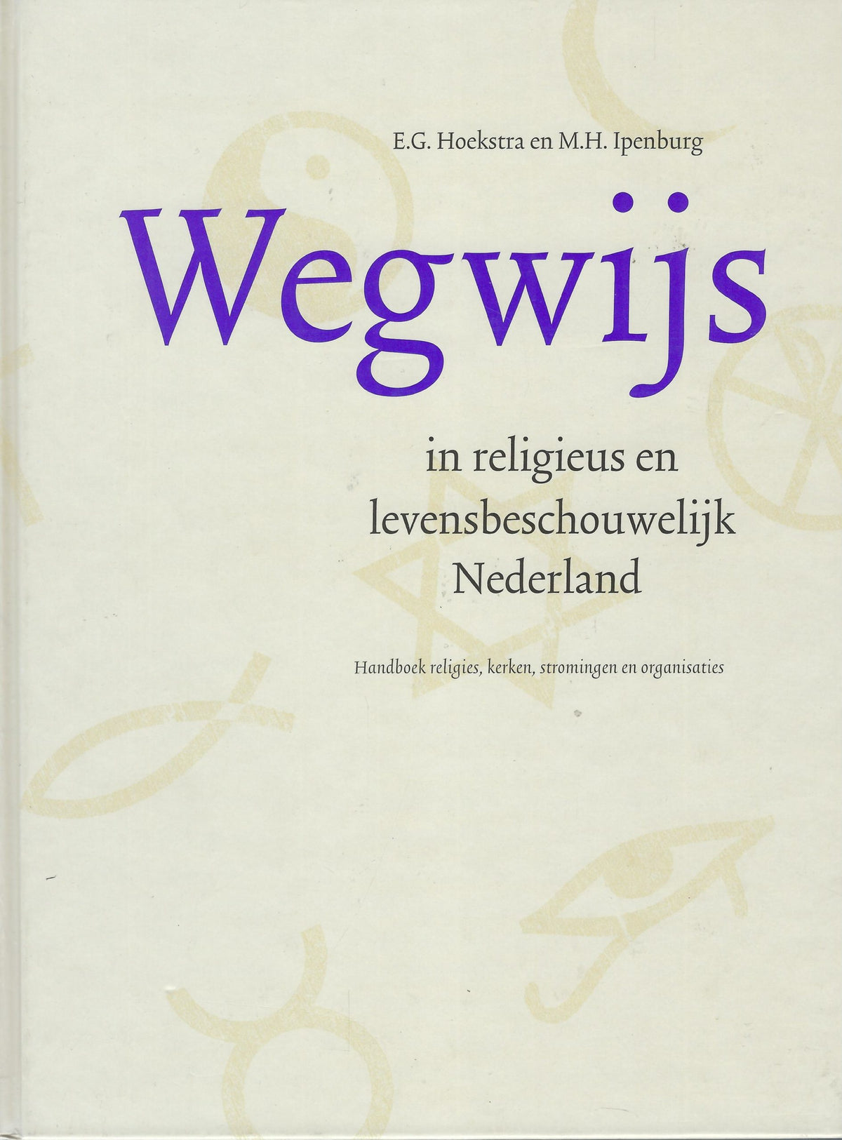 Omslag van Wegwijs in religieus en levensbeschouwelijk Nederland, tweedehands boek bij Boekhandel Bloks
