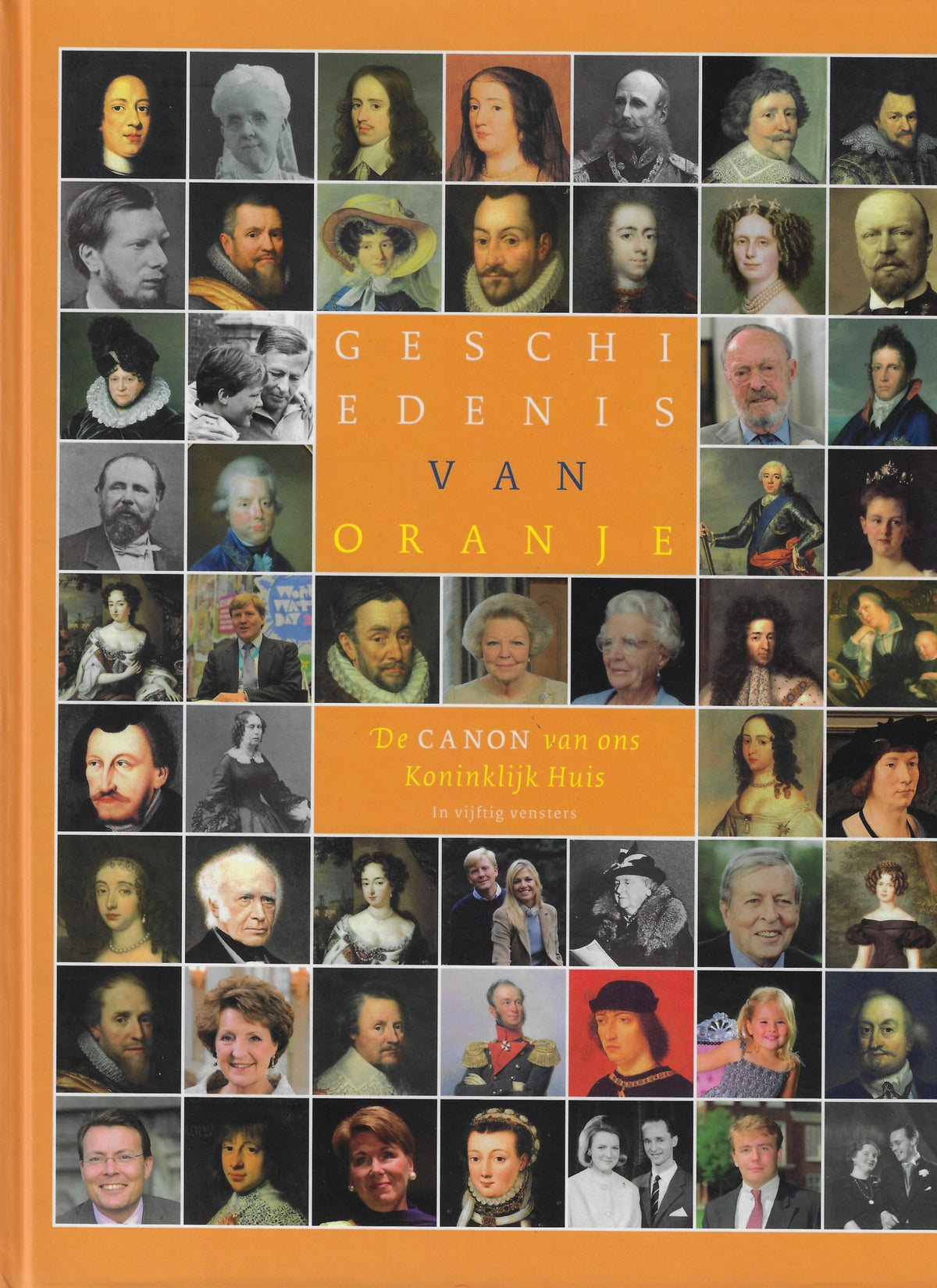 Omslag van Geschiedenis van Oranje / de canon van ons koninklijk huis, tweedehands boek bij Boekhandel Bloks