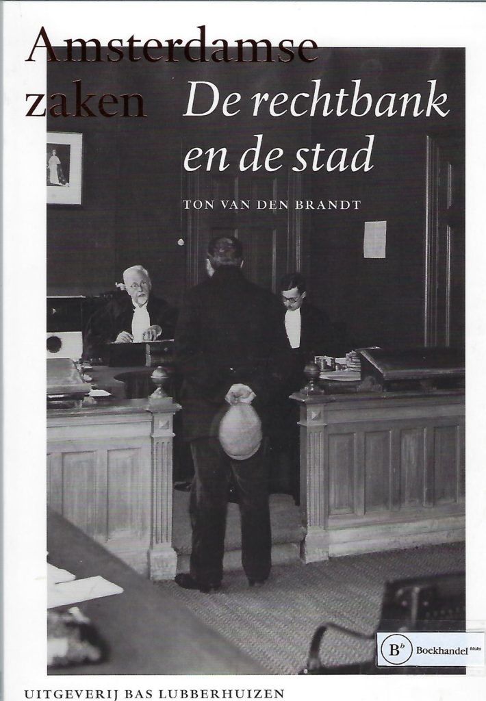 Omslag van Amsterdamse zaken / de rechtbank en de stad, tweedehands boek bij Boekhandel Bloks