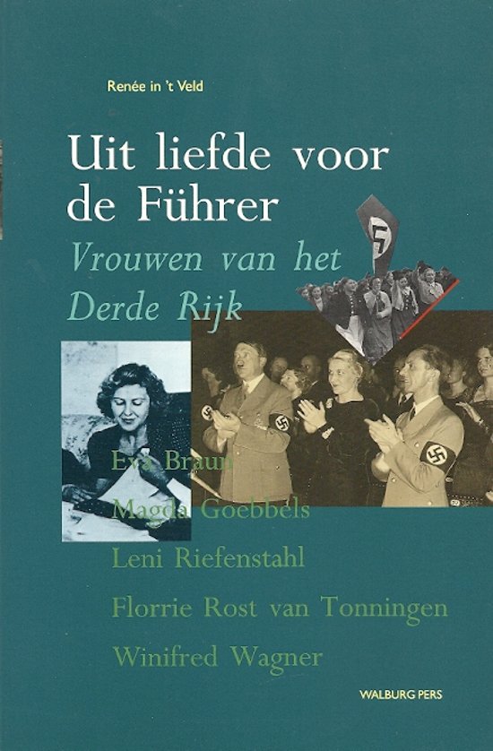 Omslag van Uit liefde voor de Führer, vrouwen van het Derde Rijk, tweedehands boek bij Boekhandel Bloks