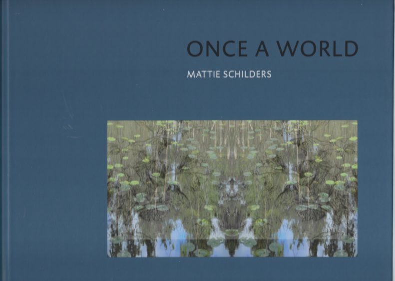 Omslag van Mattie Schilders Once a world, tweedehands boek bij Boekhandel Bloks