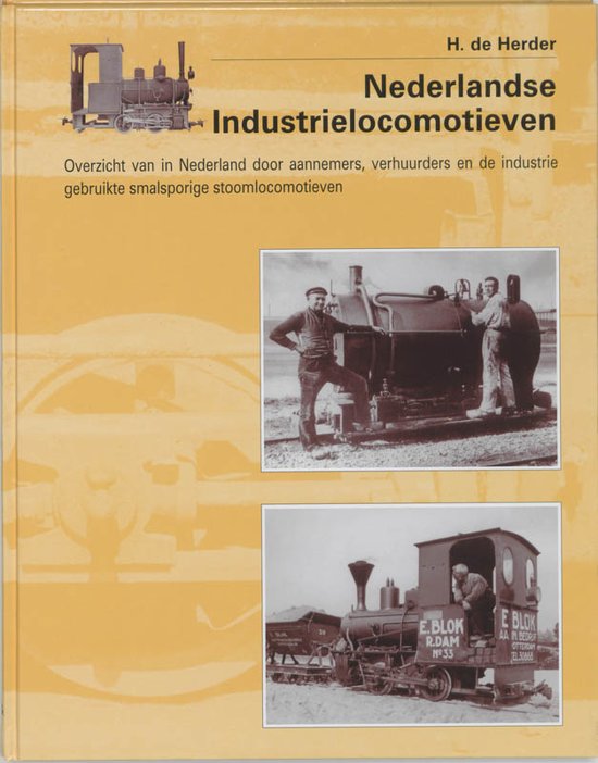 Omslag van Nederlandse industrielocomotieven - smalsporig, tweedehands boek bij Boekhandel Bloks