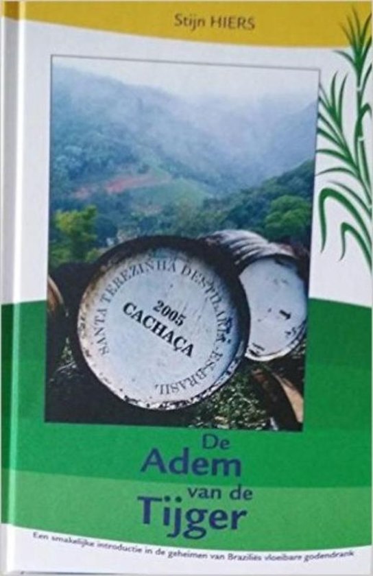 Omslag van Cachaça. De adem van de tijger, tweedehands boek bij Boekhandel Bloks