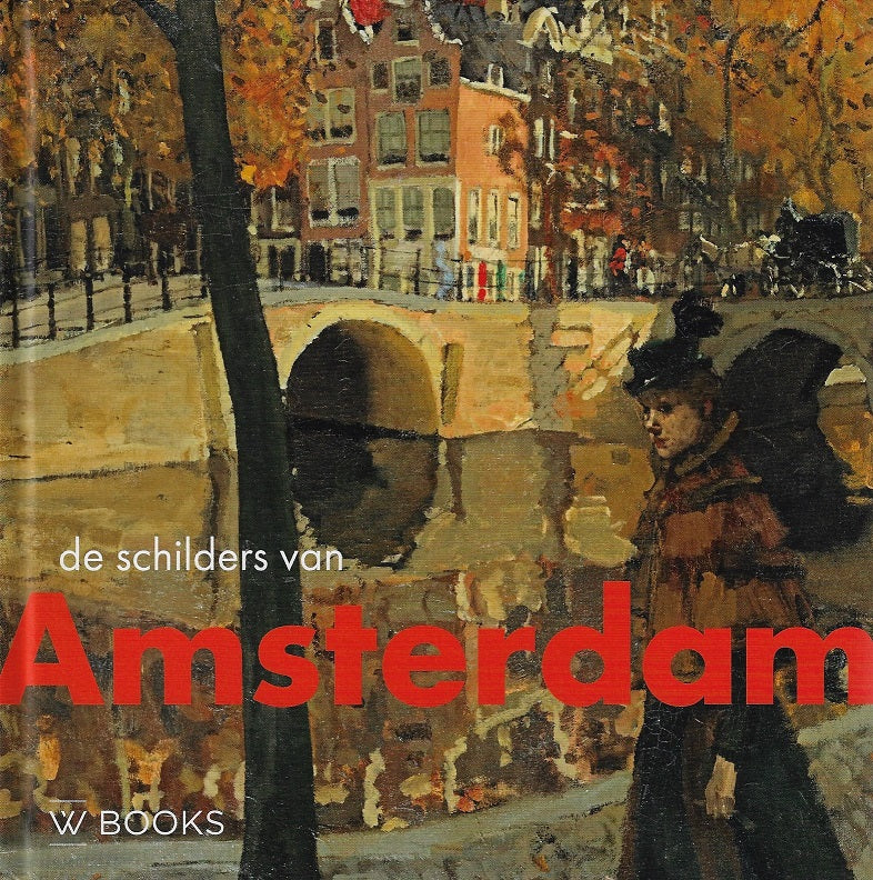 Omslag van De schilders van Amsterdam, tweedehands boek bij Boekhandel Bloks