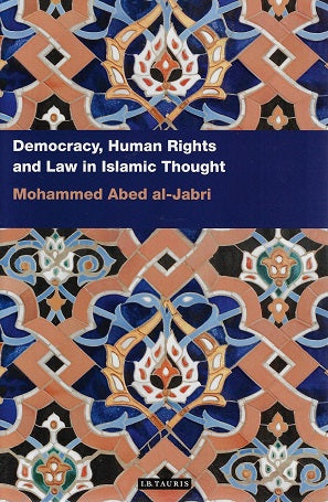 Omslag van Democracy, Human Rights and Law in Islamic Thought door Mohammed Abed, tweedehands boek bij Boekhandel Bloks