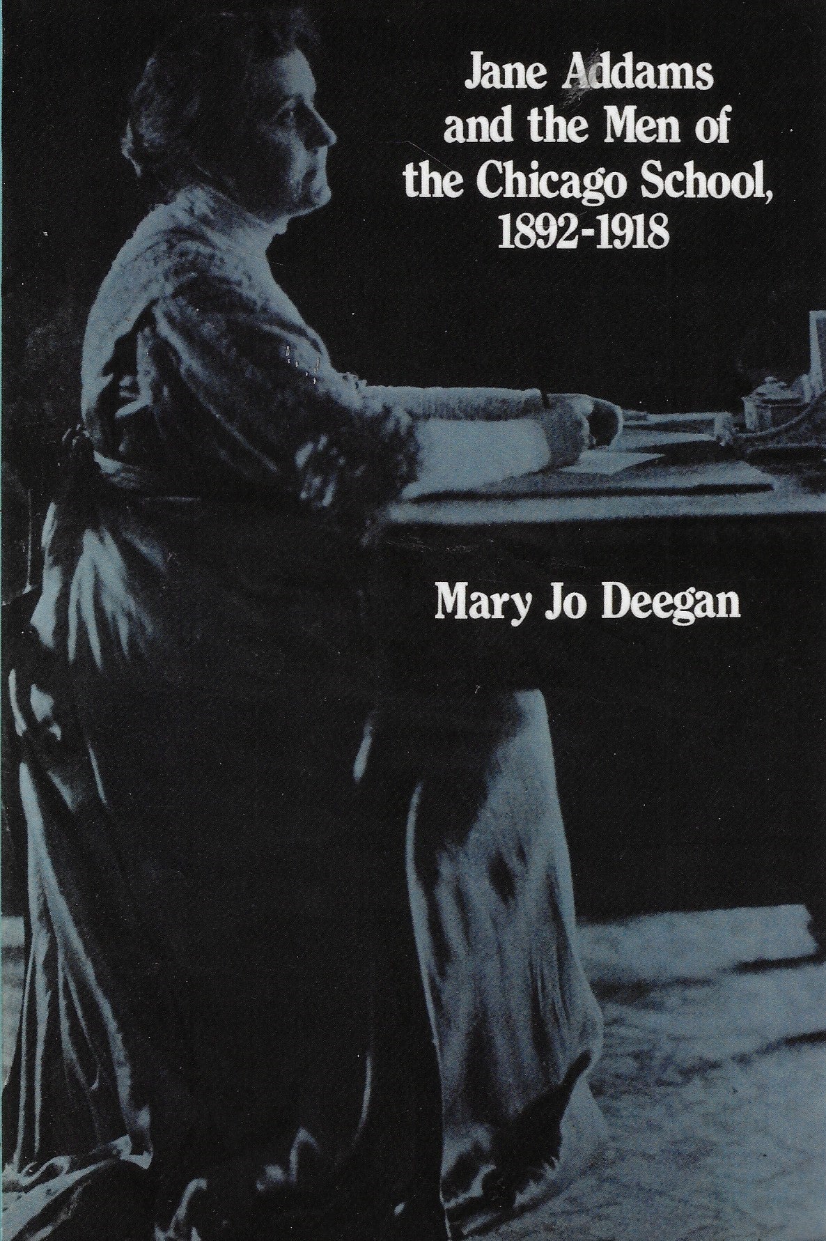 Omslag van Jane Addams and the Men of the Chicago School, 1892-1918, tweedehands boek bij Boekhandel Bloks
