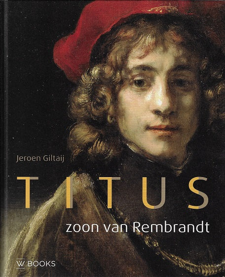 Omslag van Titus / Zoon van Rembrandt, tweedehands boek bij Boekhandel Bloks