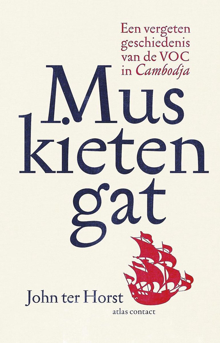 Omslag van Muskietengat / een vergeten geschiedenis van de VOC in Cambodja, tweedehands boek bij Boekhandel Bloks