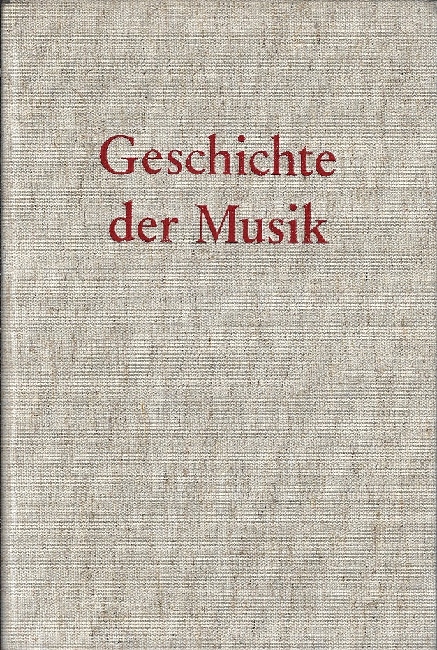 Omslag van Geschichte der Musik, tweedehands boek bij Boekhandel Bloks