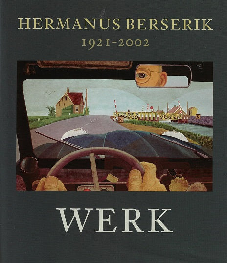 Omslag van Hermanus Berserik 1921-2002 / werk door Erven Berserik, tweedehands boek bij Boekhandel Bloks