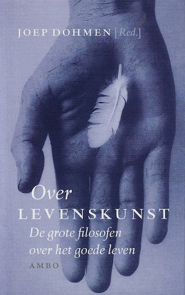 Omslag van Over levenskunst / de grote filosofen over het goede leven, tweedehands boek bij Boekhandel Bloks