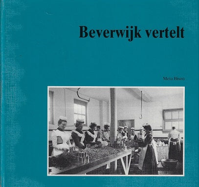 Omslag van Beverwyk vertelt, tweedehands boek bij Boekhandel Bloks
