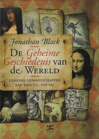 Omslag van De geheime geschiedenis van de wereld / geheime genootschappen van 3000 V.C. tot nu, tweedehands boek bij Boekhandel Bloks