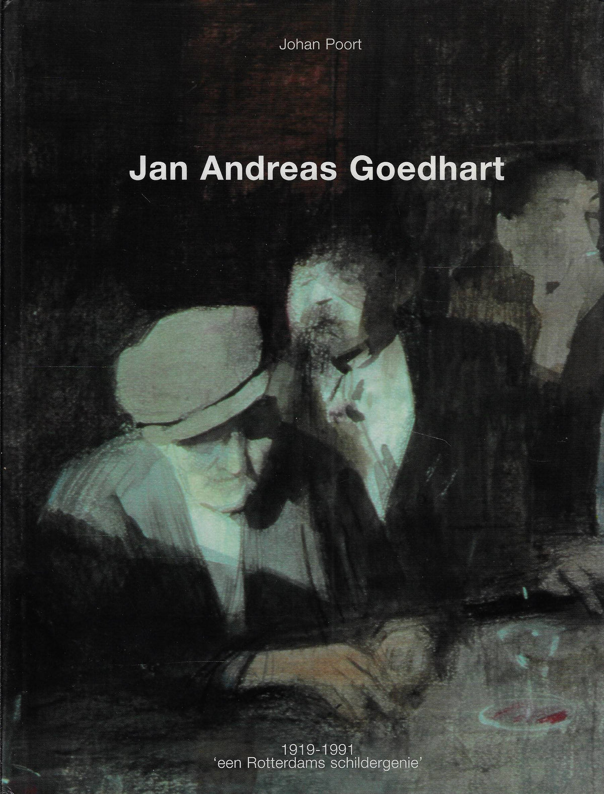 Omslag van Jan Goedhart, een Rotterdams schildergenie, tweedehands boek bij Boekhandel Bloks