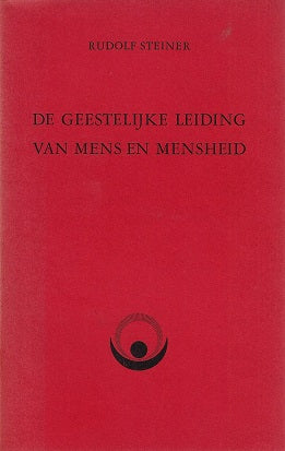 Omslag van De geestelijke leiding van mens en mensheid door Rudolf Steiner, tweedehands boek bij Boekhandel Bloks