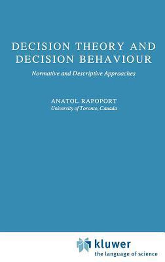 Omslag van Decision Theory and Decision Behaviour / Normative and Descriptive Approaches, tweedehands boek bij Boekhandel Bloks