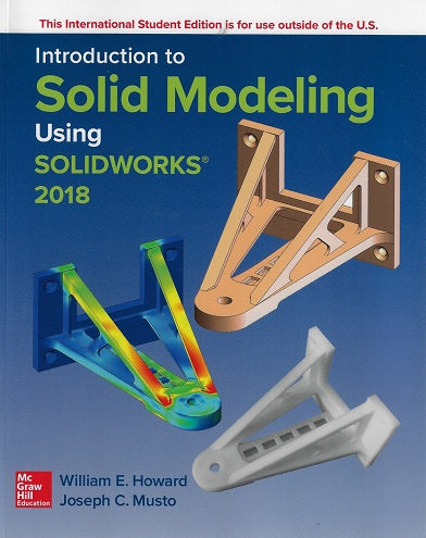 Omslag van ISE Introduction to Solid Modeling Using SolidWorks 2018 door Joseph Musto, tweedehands boek bij Boekhandel Bloks