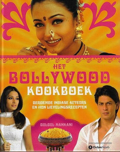 Omslag van Het Bollywood kookboek / beroemde Indiase acteurs en hun lievelingsrecepten, tweedehands boek bij Boekhandel Bloks