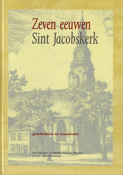 Omslag van Zeven eeuwen Sint Jacobskerk, tweedehands boek bij Boekhandel Bloks