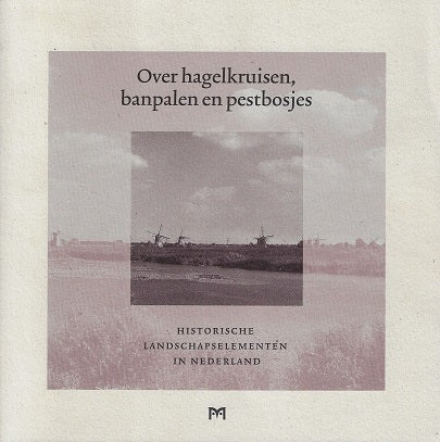 Omslag van Over hagelkruisen banpalen en pestbosjes, tweedehands boek bij Boekhandel Bloks