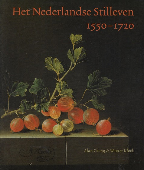 Omslag van Het nederlandse Stilleven 1550-1720, tweedehands boek bij Boekhandel Bloks