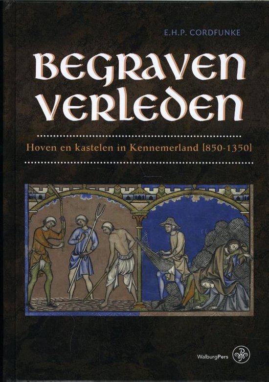 Omslag van Begraven verleden / Hoven en kastelen in Kennemerland, tweedehands boek bij Boekhandel Bloks