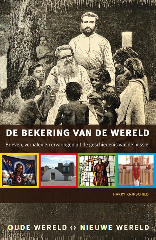 Omslag van De bekering van de wereld / brieven, verhalen en ervaringen uit de geschiedenis van de missie, tweedehands boek bij Boekhandel Bloks